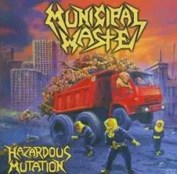 Municipal Waste : Hazardous Mutation